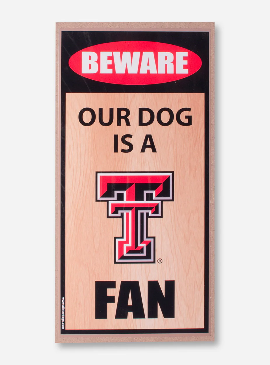 Texas Tech "Beware Our Dog is a Fan" Wooden Wall Sign