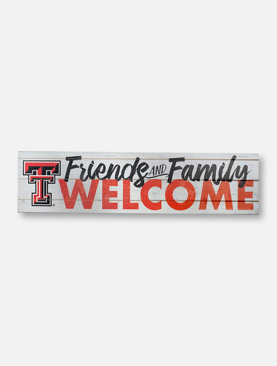 Texas Tech Red Raiders "Family Friends Welcome" Wood Sign