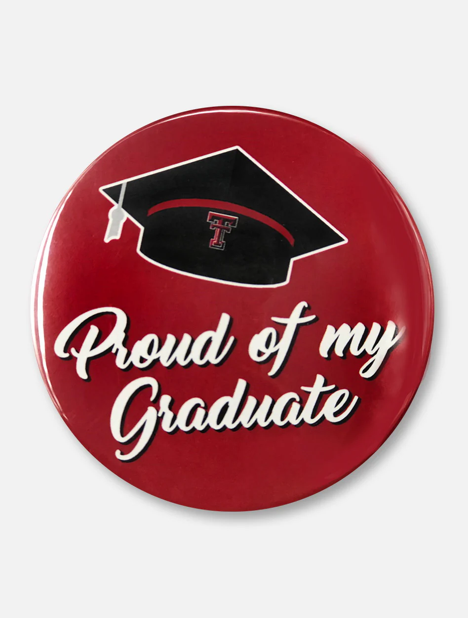 Texas Tech Red Raiders "Proud of my Graduate" Button